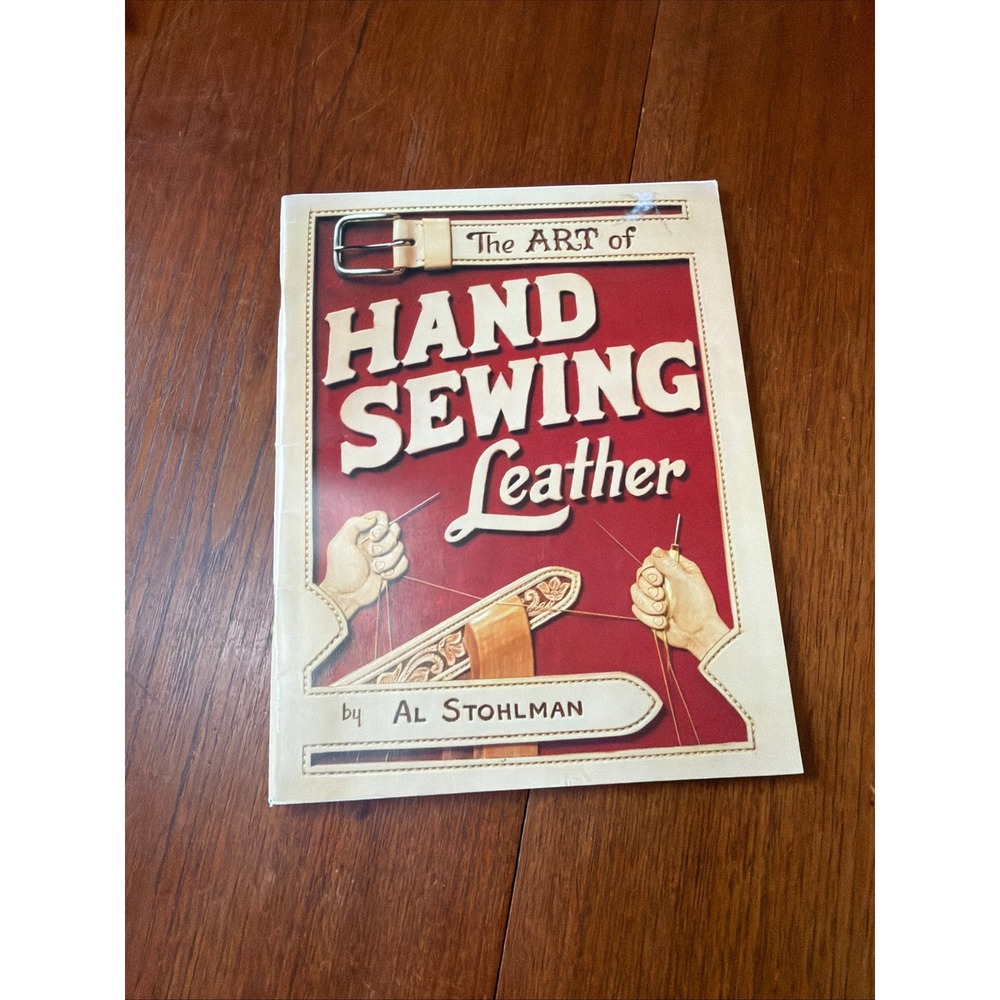 Al Stohlman The Art of Hand Sewing Leather Instructional Craft Book Guide